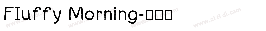 Fluffy Morning字体转换